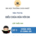 Bài Học Trường Chúa Nhật Quý 2 - Năm 3 (Giáo viên)